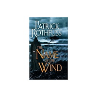Patrick Rothfuss The Name of the Wind (häftad, eng)
