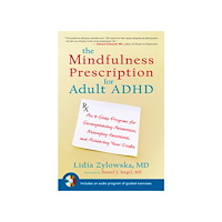 Lidia Zylowska Mindfulness prescription for adult adhd (häftad, eng)