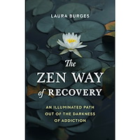 Laura Burges The Zen Way of Recovery (häftad, eng)