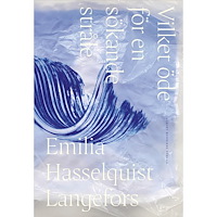 Emilia Hasselquist Langefors Vilket öde för en sökande stråle (inbunden)