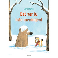 Jörg Mühle Det var ju inte meningen! (inbunden)