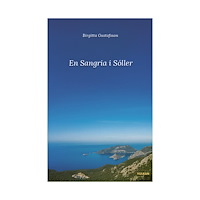 Birgitta Gustafsson En Sangria i Sóller (häftad)