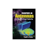 McGraw-Hill Education - Europe Frontiers in Antennas: Next Generation Design & Engineering (inbunden, eng)