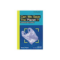 Matthew Taylor Alice Bell Can We Save The Planet?: A primer for th A primer for the 21st century (häftad, eng)