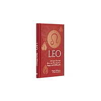 Marion Williamson Leo: Let Your Sun Sign Show You the Way to a Happy and Fulfilling (inbunden, eng)