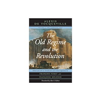 The university of chicago press The Old Regime and the Revolution, Volume I (häftad, eng)
