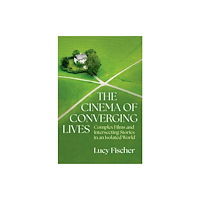 Oxford University Press Inc The Cinema of Converging Lives (häftad, eng)