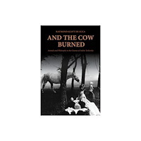 Indiana university press And the Cow Burned (häftad, eng)