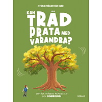 Berghs Kan träd prata med varandra? (inbunden)