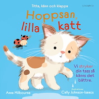 Anna Milbourne Hoppsan, lilla katt : titta, känn och klappa (bok, board book)