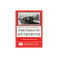 Middleton Press Portsmouth to Southampton (inbunden, eng)