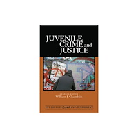 Sage publications inc Juvenile Crime and Justice (inbunden, eng)