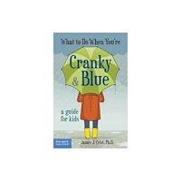 Teacher Created Materials, Inc What to Do When You're Cranky & Blue (häftad, eng)
