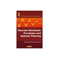 ISTE Ltd and John Wiley & Sons Inc Discrete Stochastic Processes and Optimal Filtering (inbunden, eng)