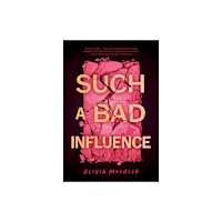 Quirk Books Such a Bad Influence (häftad, eng)