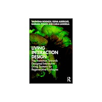 Taylor & francis ltd Living Interaction Design (häftad, eng)