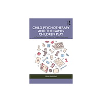 Taylor & francis ltd Child Psychotherapy and the Games Children Play (häftad, eng)