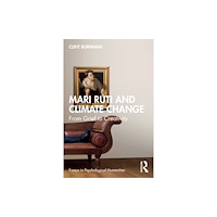 Taylor & francis ltd Mari Ruti and Climate Change (häftad, eng)