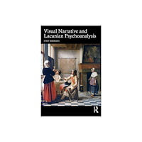 Taylor & francis ltd Visual Narrative and Lacanian Psychoanalysis (häftad, eng)