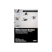 Taylor & francis ltd Ethics Across Borders (häftad, eng)