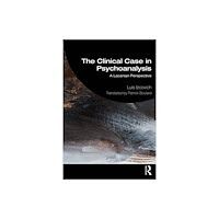 Taylor & francis ltd The Clinical Case in Psychoanalysis (häftad, eng)
