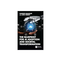 Taylor & francis ltd The Blueprint for AI Adoption and Societal Transformation (häftad, eng)