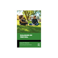 Taylor & francis ltd Dialogues on Free Will (häftad, eng)