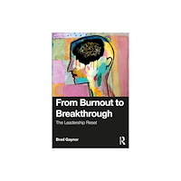 Taylor & francis ltd From Burnout to Breakthrough (häftad, eng)