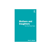 Taylor & francis ltd Mothers and Daughters (häftad, eng)