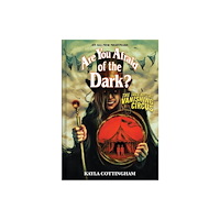 Abrams The Tale of the Vanishing Circus (Are You Afraid of the Dark? #3) (inbunden, eng)