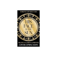 Hachette Children's Group Throne of Khetara: His Face is the Sun (häftad, eng)