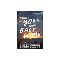 Sourcebooks, Inc When You Come Back to Me (häftad, eng)