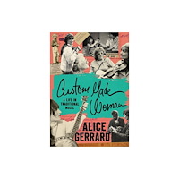 The University of North Carolina Press Custom Made Woman (inbunden, eng)