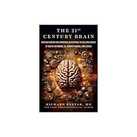 Skyhorse Publishing The 21st Century Brain (inbunden, eng)