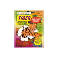 Hachette Children's Group It’s Tough to Be: A Tiger (and Other Cats) (inbunden, eng)