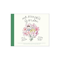 Interlink Publishing Group, Inc Mr. Kuroki's Garden (inbunden, eng)