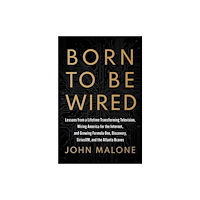 Simon & Schuster Born to Be Wired (inbunden, eng)