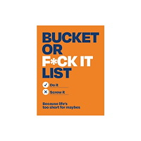 Michael O'Mara Books Ltd Bucket or F*ck It List (häftad, eng)