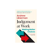 Profile Books Ltd Judgement at Work (häftad, eng)