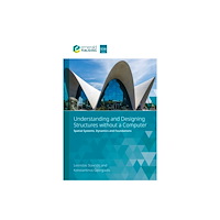Emerald Publishing Limited Understanding and Designing Structures without a Computer (häftad, eng)