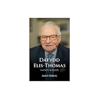 University of wales press Dafydd Elis-Thomas (inbunden, eng)