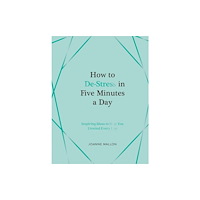 Summersdale Publishers How to De-Stress in Five Minutes a Day (inbunden, eng)