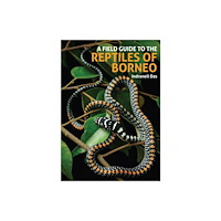 John Beaufoy Publishing Ltd A Field Guide to the Reptiles of Borneo (inbunden, eng)