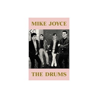Putman Publishing Mike Joyce - The Drums (inbunden, eng)
