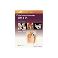 Wolters Kluwer Health Master Techniques in Orthopaedic Surgery: The Hip: Print + eBook with Multimedia (inbunden, eng)