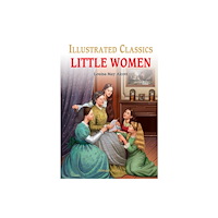 Prakash Books Little Women : Illustrated Children Classics (inbunden, eng)
