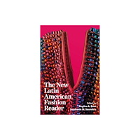 Bloomsbury Publishing PLC The New Latin American Fashion Reader (häftad, eng)