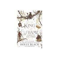 Hot Key Books How the King of Elfhame Learned to Hate Stories (The Folk of the Air series) (häftad, eng)