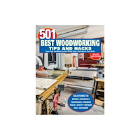 Fox Chapel Publishing 501 Best Woodworking Tips and Hacks (häftad, eng)