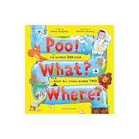 Bloomsbury Publishing PLC Poo! What? Where? (häftad, eng)